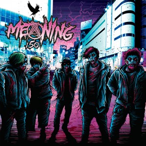 MEANING 150 特設オープン！ジャケット写真公開。オフィシャルインタビュー第1弾公開！レコ初ツアー福岡出演バンド追加＆12/13沼津～1/15大分までの出演バンド&詳細発表