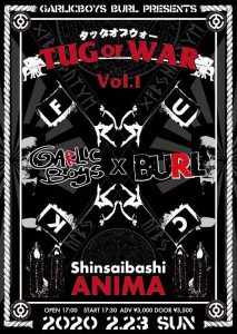 BURL ＆ GARLICBOYS、合同企画『Tug of war vol.1』開催決定！