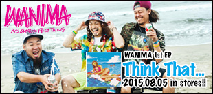 WANINA 1st Single「Think That…」発売記念インストアライブ決定!!